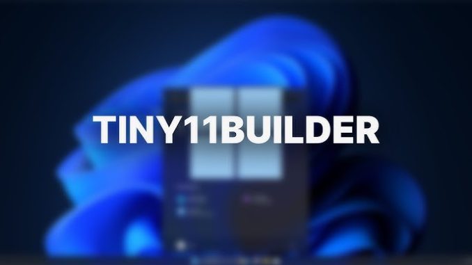 Ghid Tiny11 Builder: Cum să construiești un Windows 11 ultra-ușor și rapid